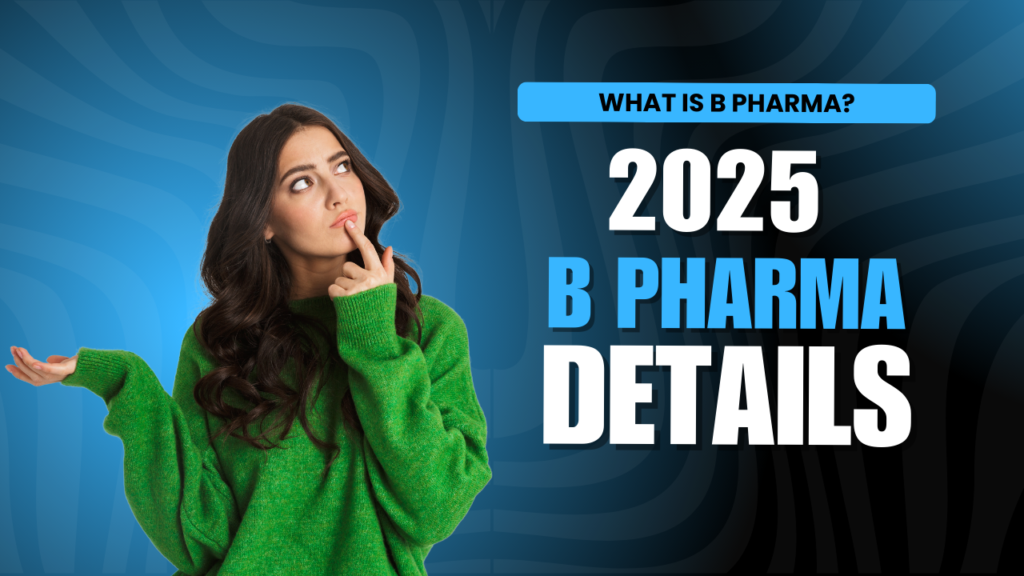 b pharma course details