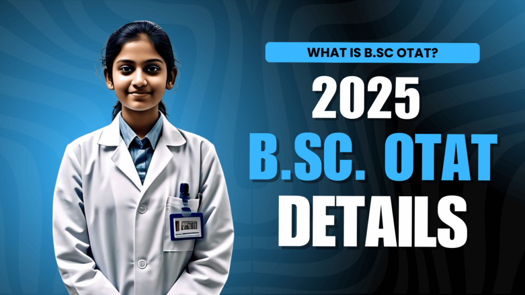 what is B.Sc. OTAT 2025 course details
