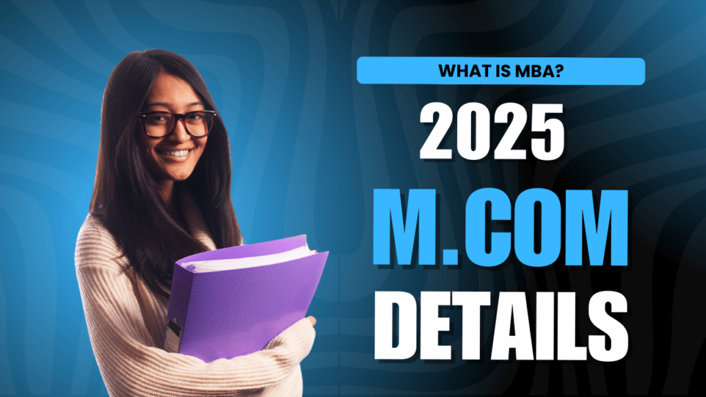 what is M.com 2025 M.com admission details