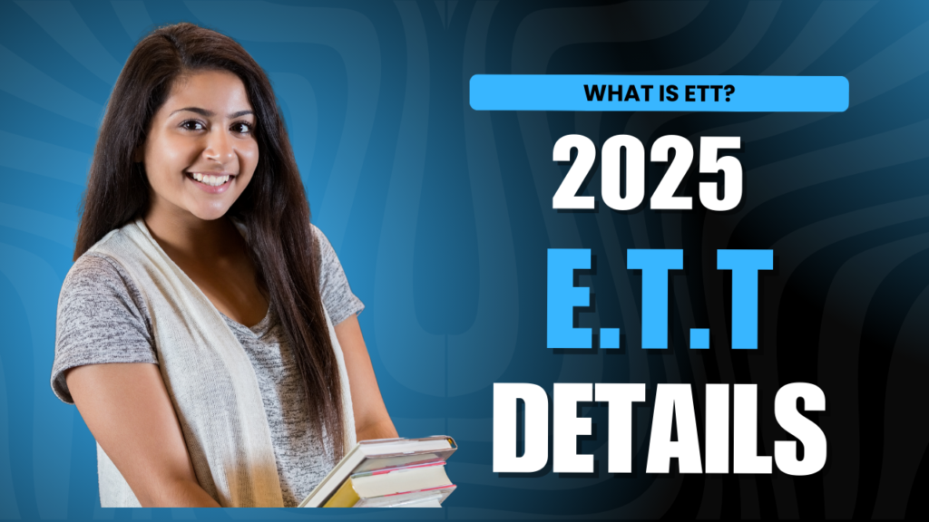 what is ett 2025 ett admission details